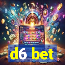 d6 bet